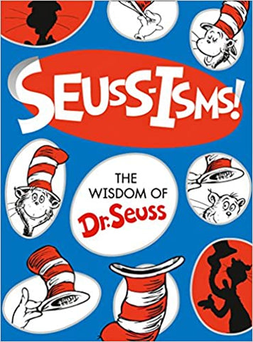 WISDOM OF SEUSS-ISMS! by Dr Seuss