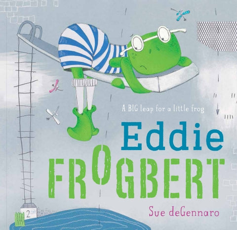 Eddie Frogbert By: Sue DeGennaro