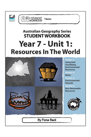 Australian Geography Series - Student Workbook: Year 7 (Unit 1 - Resources in the World)