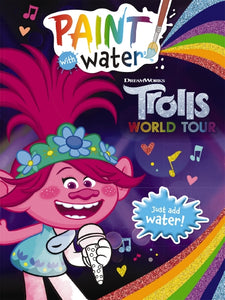 TROLLS 2 PAINT WITH WATER